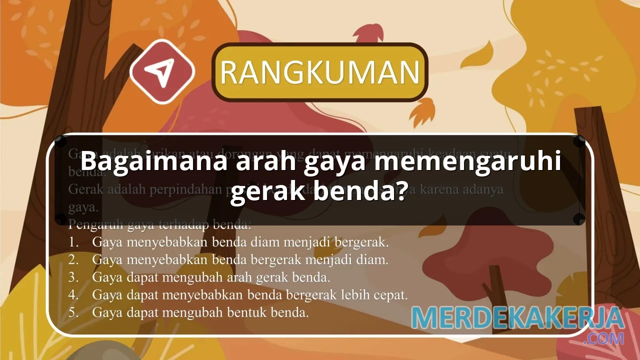 Bagaimana arah gaya memengaruhi gerak benda?