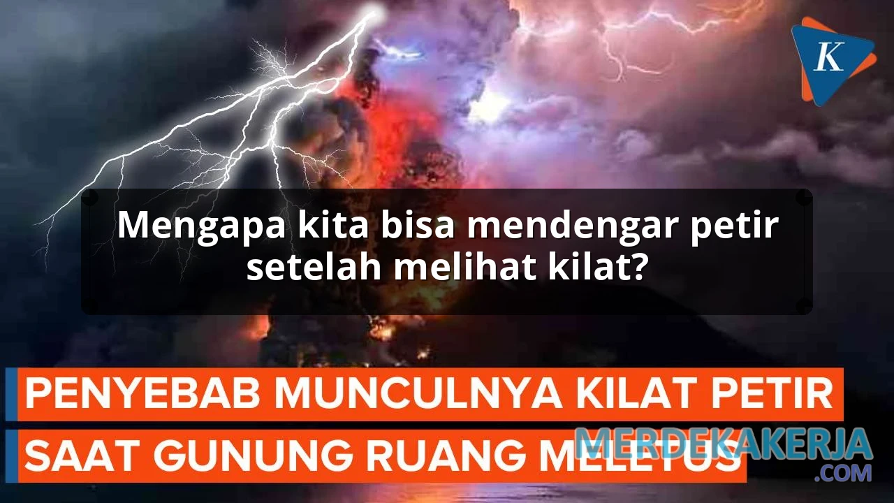 Mengapa kita bisa mendengar petir setelah melihat kilat?