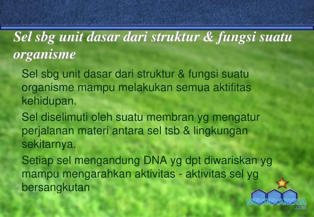 Organisme: Unit dasar kehidupan Organisme: Unit dasar kehidupan